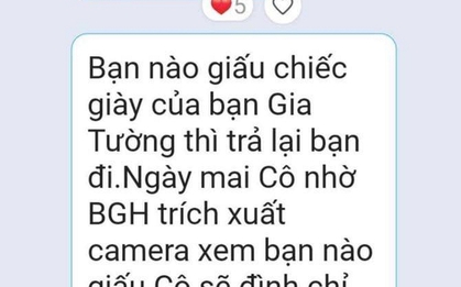 Cô giáo cảnh báo: Ai giấu giày bạn không trả sẽ bị hạ hạnh kiểm, trích xuất camera thấy thủ phạm mà câm nín - Phen này xử sao đây!