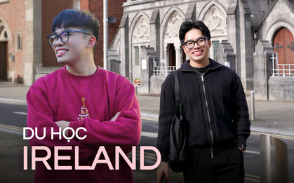 26 tuổi bỏ việc đi du học vì thấy sống "quá ổn", chàng trai Việt kể về một Ireland toàn màu xanh và chuyện gần như chẳng ai nói "NO"