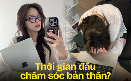 Khổ tâm của dân văn phòng: Công việc, deadlines là ưu tiên số 1, còn mình thì ở đâu?