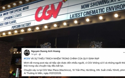 Khán giả phản ánh bị xúc phạm, đe doạ trong rạp phim ở Hà Nội: "Tôi chỉ cần CGV có một động thái đơn giản"