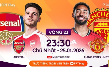 Link xem trực tiếp trận MU - Arsenal tối nay