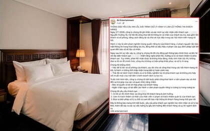 Khách sạn tại Hà Nội bị tố phát tán thông tin riêng tư của nghệ sĩ, thái độ xử lí khi bị phản ánh gây tranh cãi