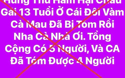 Công an có cảnh báo nóng từ đồn đoán xung quanh vụ nữ sinh lớp 7 bị sát hại ở Cà Mau