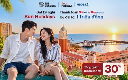 NAPAS – Sun Holidays: Tặng ngay 1 triệu đồng khi thanh toán VietQRPay – VietQRGlobal cho kỳ nghỉ cuối năm