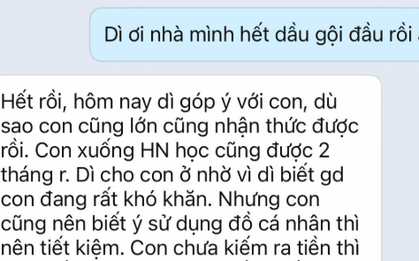 Nữ sinh lên ĐH ở nhờ nhà dì ruột, nhắn tin báo hết dầu gội và nhận lại câu: "Con ở nhà dì, dì mong con biết suy nghĩ"