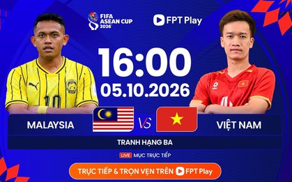 Nhận định ĐT Việt Nam đấu Malaysia tranh hạng 3 FIFA ASEAN Cup: Thử thách không dễ dàng
