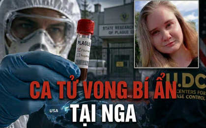 Toàn cảnh ca tử vong tại Nga nghi mắc dịch hạch đang khiến cả thế giới quan tâm: Gần 200 người đã bị cách ly, WHO nói gì?
