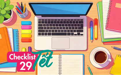 15 việc hội còn đi học cần hoàn thành ngay trong ngày 29 Tết để có một năm mới tràn đầy may mắn