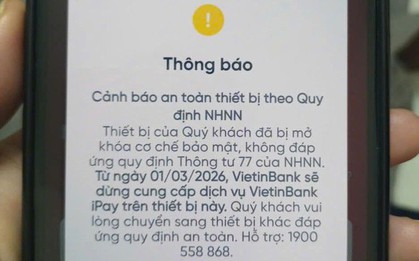 Chưa đầy 2 tuần nữa, BIDV, Vietcombank, VietinBank, Agribank,... ngừng giao dịch rút/chuyển tiền qua ứng dụng đối với những khách hàng sau