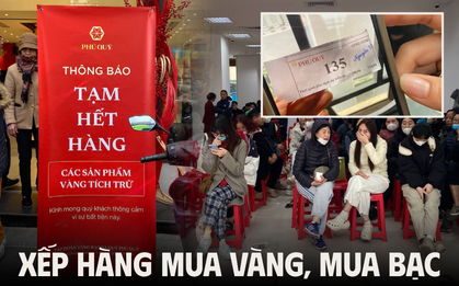 Người mua vàng, mua bạc hôm nay: Xếp hàng từ 3h sáng đến gần 11h trưa mới đến lượt, đi lúc 6-7h thì xác định về tay không