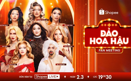 “Mở bát” Shopee Live đầu năm: từ Fan Meeting Đảo Hoa Hậu chấn động đến màn tái xuất của “Sao Tới Đây”