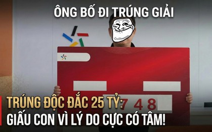 Trúng số độc đắc hơn 25 tỷ đồng, ông bố quyết giấu nhẹm không cho con biết vì một lý do khiến ai nấy đều nể phục