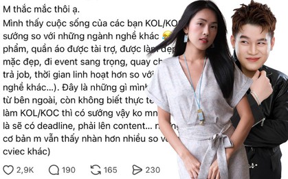 "Làm KOL, KOC được tài trợ quần áo, dự event sang chảnh chắc sướng lắm nhỉ?" - Long Chun và nhiều người nổi tiếng nói sự thật