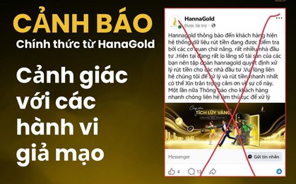 Tiệm vàng HanaGold 3 lần lên tiếng, nhưng điều nhà đầu tư quan tâm nhất chưa rõ câu trả lời