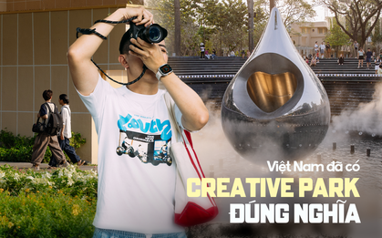 Cuối cùng Việt Nam đã có creative park ĐÚNG NGHĨA, và đây là lý do bạn nên đến đó ngay