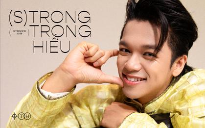 (S)TRONG Trọng Hiếu: "Tôi nhớ họ, nhưng từng khó chịu vì họ rời đi quá sớm"