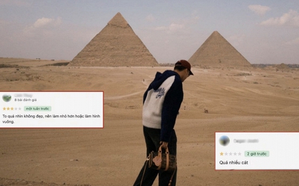 Khi ai đó chỉ trích bạn, hãy nhớ rằng đến cả Kim Tự Tháp cũng bị chê tơi tả trên Google