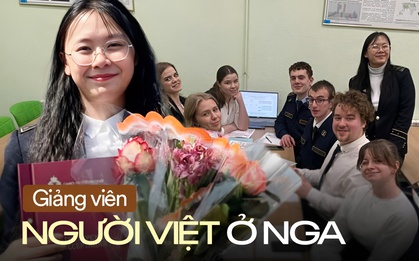 Cô gái Việt 27 tuổi làm giảng viên tại ĐH kỹ thuật lâu đời nhất nước Nga: "Không làm được thì vừa khóc, vừa thức đêm mà làm"