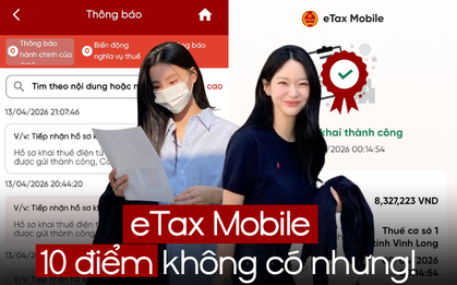 Dùng eTax Mobile “tiết kiệm” được 2 triệu, tiền hoàn thuế TNCN "ting ting" về tài khoản ngay trong ngày