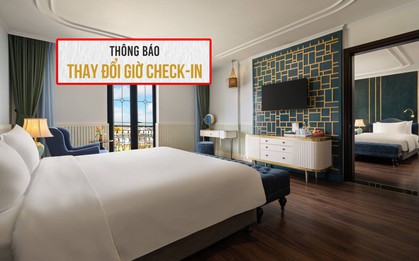 Nghỉ lễ 30/4: Hàng loạt khách sạn lùi giờ nhận phòng, khách Việt cần chú ý ngay