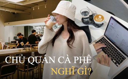 Sóng gió khách ngồi lì, đánh giá 1 sao, chủ các quán cà phê lên tiếng: "Bạn không làm chủ, bạn sẽ không hiểu được đâu”