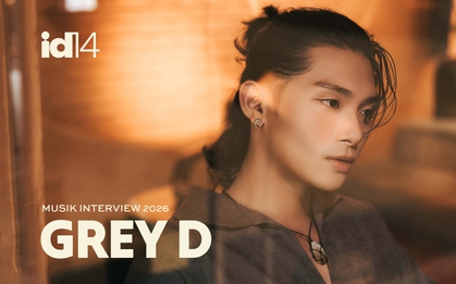 GREY D: Có thời điểm, tôi cảm thấy âm nhạc đang rời bỏ chính mình