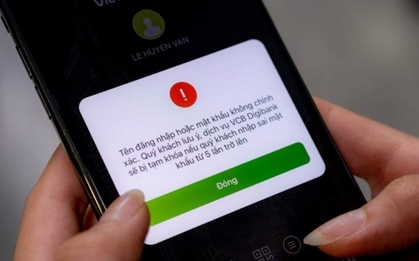 Vietcombank, VietinBank, Agribank, BIDV ngừng toàn bộ giao dịch rút/chuyển tiền đối với 5 trường hợp sau