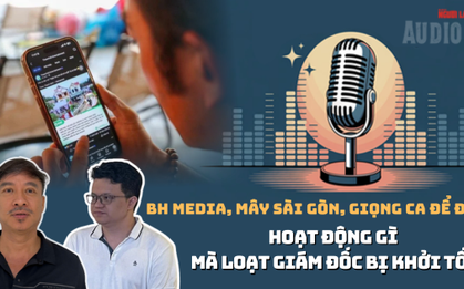 BH Media, Mây Sài Gòn, Giọng ca để đời… hoạt động gì mà loạt giám đốc, nhà sáng lập bị khởi tố?