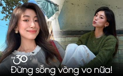 30 tuổi muốn sống đơn giản: Yêu thì nói, không ưa thì block, chán làm mình làm mẩy với chục cái story ẩn ý mỗi ngày