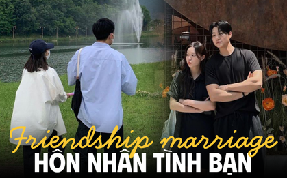 Khi bạn thân thành bạn đời: Khỏi cần hẹn hò cho cho tốn thời gian, đăng ký kết hôn luôn rồi cùng nhau mua nhà