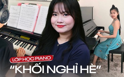 Vì sao piano chưa bao giờ lỗi mốt? Phụ huynh sẵn sàng chi tiền, giáo viên kín lịch kiếm thêm 15 triệu/tháng