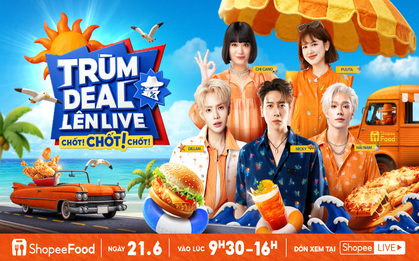 Cuốn không lối thoát: Loạt deal giải nhiệt giảm 50% chỉ có trong livestream 21/6 của ShopeeFood
