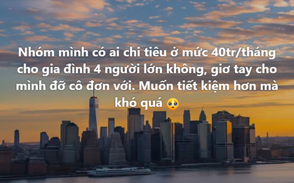Nhà 4 người tiêu 40 triệu/tháng là nhiều?