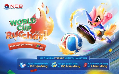 Xem FIFA World Cup 2026 miễn phí, tận hưởng mùa hè sôi động cùng NCB