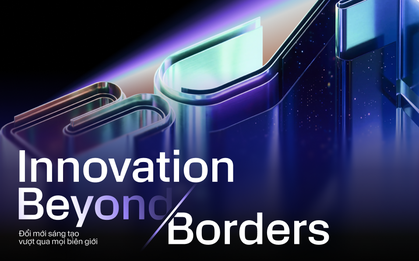 Innovation Beyond Borders - "Đổi mới sáng tạo vượt qua mọi biên giới" nghĩa là gì?