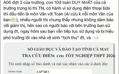 Động cơ của người "tố cáo" sai sự thật vụ nữ sinh mang điện thoại vào phòng thi trong kỳ thi tốt nghiệp THPT