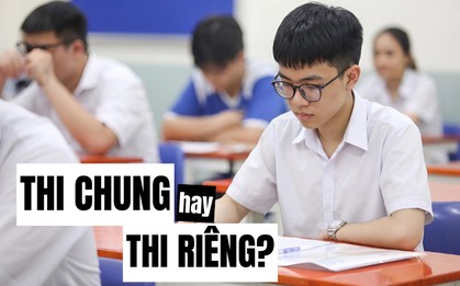 Phụ huynh rần rần ủng hộ đề xuất tách riêng thi tốt nghiệp THPT và Đại học: Thà tốn kém, vất vả còn hơn bất công và gian lận!
