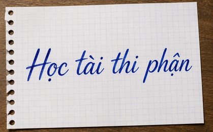 "Học tài thi phận" nghĩa là gì?