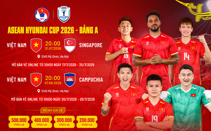 VFF chính thức mở bán vé online trận ĐT Việt Nam đấu Singapore và Campuchia tại ASEAN Cup trên sân Mỹ Đình