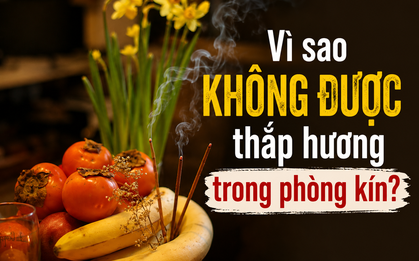 Vì sao KHÔNG ĐƯỢC thắp hương trong phòng kín?