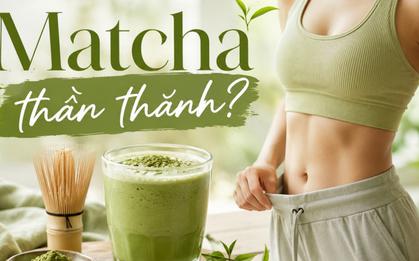Trào lưu "giảm cân bằng matcha" gây sốt ở Nhật: Uống mỗi ngày có thể giảm 2-3kg/tháng?