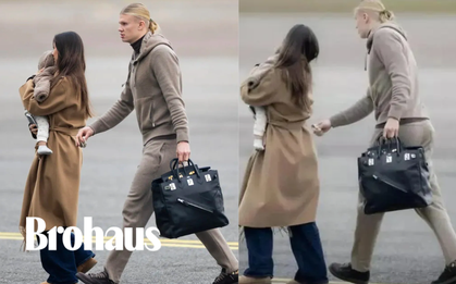 Phát hiện Haaland chơi Hermès Birkin cũng chỉ vì vợ con