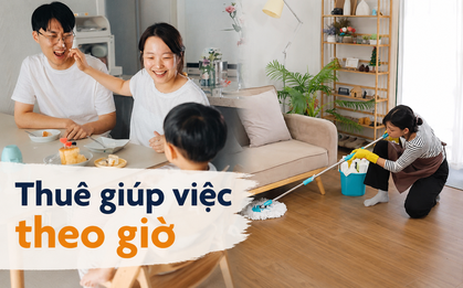 Thu nhập 50 triệu/tháng, thuê giúp việc theo giờ để đổi lấy thời gian cho gia đình, người vợ vẫn bị mẹ chồng chê "sướng quá hóa lười"