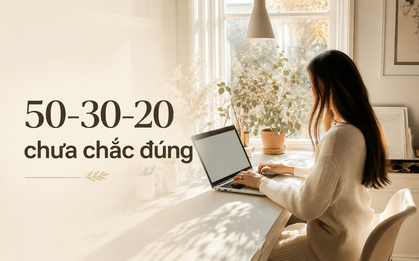 Tưởng chia tiền theo 50-30-20 là khôn ngoan, 4 kiểu gia đình này lại dễ rơi vào cảnh thiếu trước hụt sau