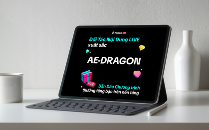 AE-Dragon - Đại lý LIVE hai năm tuổi với mạng lưới hơn 1.000 nhà sáng tạo