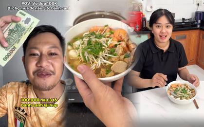 Vợ đưa 100.000 đồng đi chợ, chồng nấu được 3 tô bánh canh đầy ắp tôm và chả cá, còn dư tận 21.000 đồng