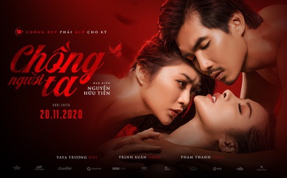 Chồng Người Ta - Bất chấp tất cả vì tình yêu liệu có xứng đáng?