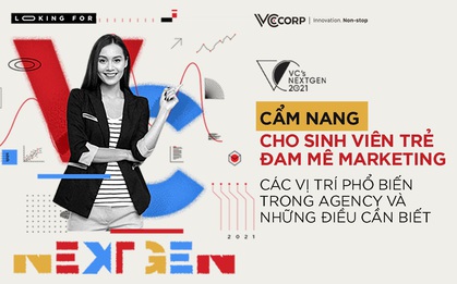 Cẩm nang cho sinh viên trẻ đam mê marketing - Các vị trí phổ biến trong agency và những điều cần biết