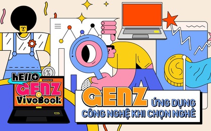 Gen Z đang tiếp cận công nghệ và áp dụng vào các lựa chọn nghề nghiệp như thế nào?