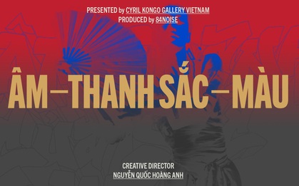 Cyril Kongo và các nghệ sĩ Việt Nam cùng phối hợp trong dự án mang tên Âm - Thanh Sắc - Màu